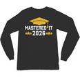 Masters Degree Graduation Mastered It Class Of 2026 Graduate Unisex Long Sleeve T-Shirt
