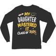 Masters Graduation My Daughter Mastered It Class Of 2025 Unisex Long Sleeve T-Shirt