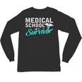 Medical School Survivor Med Student Graduation Unisex Long Sleeve T-Shirt