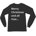 Merry Christmas Sarcastic Phrase For Introvert People Unisex Long Sleeve T-Shirt Merry Christmas Sarcastic Phrase For Introvert People Unisex Long Sleeve T-Shirt