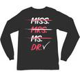 Miss Mrs Ms Dr Doctorate Graduation Unisex Long Sleeve T-Shirt