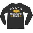 My Mom Mastered It Class Of 2026 Family Masters Graduation Unisex Long Sleeve T-Shirt