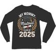 My Mommy Mastered It Class Of 2025 Masters Graduation Outfit Unisex Long Sleeve T-Shirt