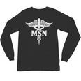 MSN Letters On Caduceus Medical Emblem MSN Nurse Graduation Unisex Long Sleeve T-Shirt