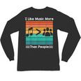 I Like Music More Than People Introvert Saying Quote Unisex Long Sleeve T-Shirt