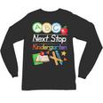 Next Stop Kindergarten Preschool Graduation 2025 Boy Girl Unisex Long Sleeve T-Shirt