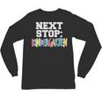 Next Stop Kindergarten Tshirt For Preschool Graduation Unisex Long Sleeve T-Shirt