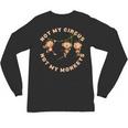 Not My Circus Not My Monkeys Monkey Lovers And Introverts Unisex Long Sleeve T-Shirt
