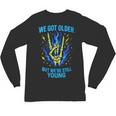 We Got Older Emo Punk Rock Nostalgia Unisex Long Sleeve T-Shirt