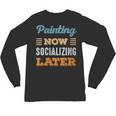 Painting Now Minimal Socializing Introvert Vintage Unisex Long Sleeve T-Shirt