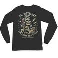 Be Patient With Me I'm From The 1900s Skeleton Women Unisex Long Sleeve T-Shirt