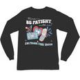 Patriotic Be Patient I'm From The 1900s Fourth Of July USA Unisex Long Sleeve T-Shirt