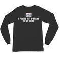I Paused My K-Drama To Be Here Funny Introvert Korean Drama Unisex Long Sleeve T-Shirt