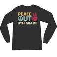 Peace Out 8th Grade Graduation Last Day Of School Unisex Long Sleeve T-Shirt