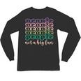 People Not a Big Fan Sarcastic Introvert Humor Unisex Long Sleeve T-Shirt People Not a Big Fan Sarcastic Introvert Humor Unisex Long Sleeve T-Shirt