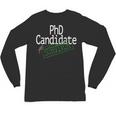 PhD Candidate Survivor Medical Doctors Graduation Doctor Unisex Long Sleeve T-Shirt
