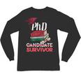 PhD PhD Graduation Gifts PhD Survivor T-Shirt Unisex Long Sleeve T-Shirt