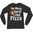 Pizza Lover Saying Introvert Anti Social Humor Foodie Unisex Long Sleeve T-Shirt