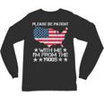 Please Be Patient With Me I'm From The 1900s American Flag Unisex Long Sleeve T-Shirt