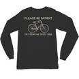 Please Be Patient I'm From The 1900s Bike Unisex Long Sleeve T-Shirt Please Be Patient I'm From The 1900s Bike Unisex Long Sleeve T-Shirt