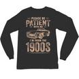 Please Be Patient With Me I'm From The 1900s Car Vintage Unisex Long Sleeve T-Shirt