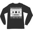 Please Be Patient I'm From The 1900s Cowboy Saying Unisex Long Sleeve T-Shirt Please Be Patient I'm From The 1900s Cowboy Saying Unisex Long Sleeve T-Shirt