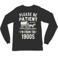 Please Be Patient I'm From The 1900s Retro Unisex Long Sleeve T-Shirt