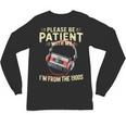 Please Be Patient I'm From The 1900s Sarcastic Joke Unisex Long Sleeve T-Shirt