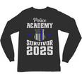 Police Academy Survivor 2025 Graduation Police School Unisex Long Sleeve T-Shirt