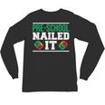 Pre-School Nailed It Shirt GraduationShirt Unisex Long Sleeve T-Shirt