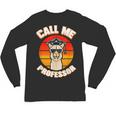 Professor Graduation For PhD Degree Doctor University Unisex Long Sleeve T-Shirt