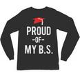 Proud Of My BS Graduation Bachelor's Degree T-Shirt Unisex Long Sleeve T-Shirt