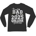 Proud Dad Of A 2025 College Graduate Graduation Unisex Long Sleeve T-Shirt