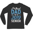 Proud Dad Of A Class 2019 SeniorShirt Graduation Unisex Long Sleeve T-Shirt