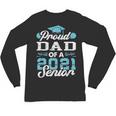 Proud Dad Of a Class Of 2021 Senior Graduate Graduation Unisex Long Sleeve T-Shirt