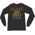 Proud Dad Of A Class Of 2027 Graduate Senior Graduation Unisex Long Sleeve T-Shirt