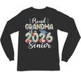 Proud Grandma Of a 2026 Graduate For Family Graduation Unisex Long Sleeve T-Shirt