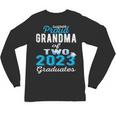Proud Grandma Of Two 2023 Graduate Class 2023 Graduation Unisex Long Sleeve T-Shirt