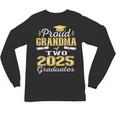 Proud Grandma Of Two 2025 Graduates Graduation Family Unisex Long Sleeve T-Shirt