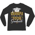 Proud Grandpa Of a Class Of 2026 Graduate For Graduation Unisex Long Sleeve T-Shirt