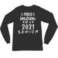 Proud Mom Of a 2021 Senior Graduation Unisex Long Sleeve T-Shirt