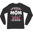 Proud Mom Of a 2021 Senior Year School Graduation Party Unisex Long Sleeve T-Shirt