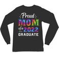 Proud Mom Of a 2022 Graduate Matching Tie Dye Graduation Unisex Long Sleeve T-Shirt