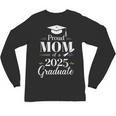 Proud Mom Of a 2025 Graduate Graduation Senior Moms Unisex Long Sleeve T-Shirt