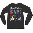 Proud Mom Of A Kindergarten Grad Shirt Graduation Unisex Long Sleeve T-Shirt