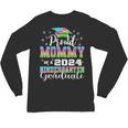 Proud Mommy Of Kindergarten Graduate 2024 Graduation Mommy Unisex Long Sleeve T-Shirt