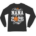Proud Nana Of A 2026 Senior Basketball Graduation Unisex Long Sleeve T-Shirt
