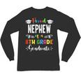 Proud NEPHEW Of A 8th Grade Graduate Graduation 2024 Class Unisex Long Sleeve T-Shirt