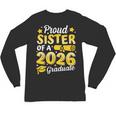 Proud Sister Of A 2026 Graduate Senior Class Graduation Unisex Long Sleeve T-Shirt