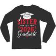 Proud Sister Of a Class Of 2026 Graduate For Graduation Unisex Long Sleeve T-Shirt